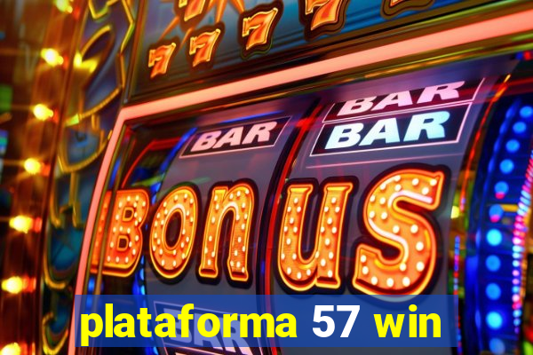 plataforma 57 win